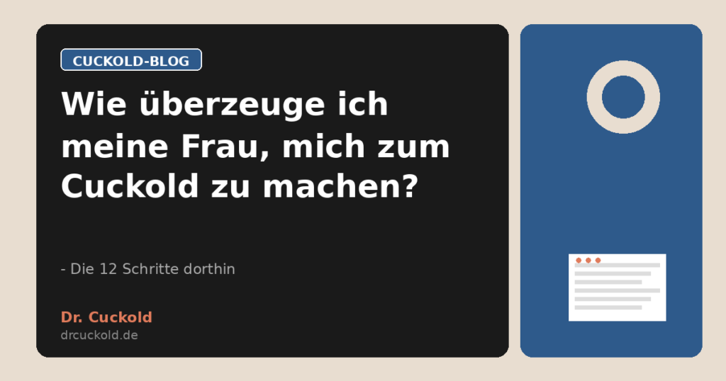 Wie überzeuge ich meine Frau, mich zum Cuckold zu machen?