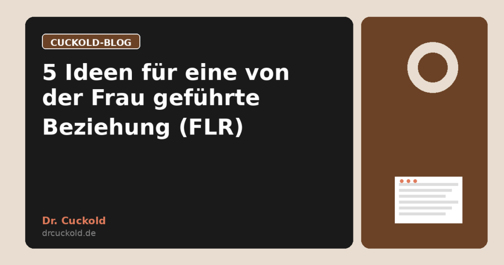 5 Ideen für eine von der Frau geführte Beziehung (FLR)