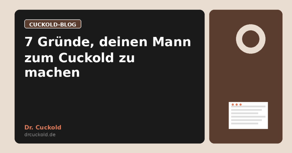 7 Gründe, deinen Mann zum Cuckold zu machen