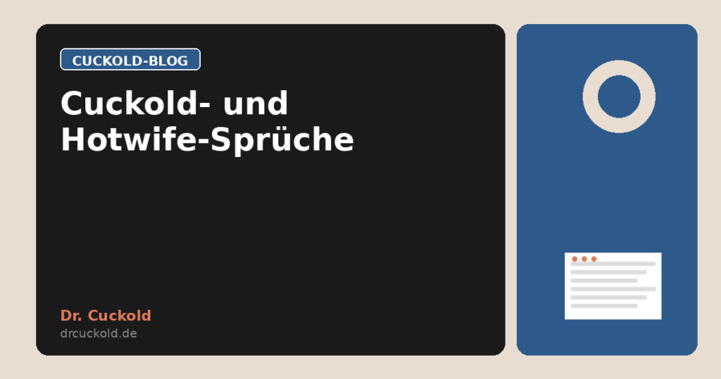 Cuckold- und Hotwife-Sprüche